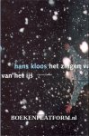 Kloos, Hans - Het zingen van het ijs