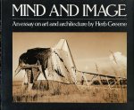 Greene, Herb - Mind and Image. An Essay on Art and Architecture.