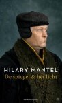 Hilary Mantel - De spiegel & het licht