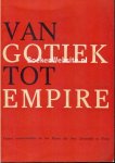  - Van Gotiek tot Empire