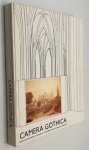 Andries, P., W. Aerts, samenstelling/ed., - Camera gothica. Gotische kerkelijke architectuur in de 19e-eeuwse Europese fotografie/ Architecture religieuse gothique dans la photographie européenne du 19e siècle/ Gothic church architecture in the 19th century European photography