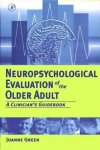 Joanne Green - Neuropsychological Evaluation of the Older Adult