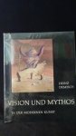 Demisch, Heinz, - Vision und Mythos in der moderne Kunst.