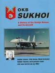 Antonov, Vladimir, e.a. - OKB Sukhoi; A History of the Design bureau and its Aircraft