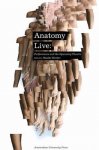 Bleeker, Maaike - Anatomy Live. Performance and the Operating Theatre.