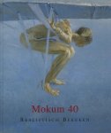 R.j.b. Brandt - Mokum 40 - realistisch bekeken 40 jaar realisten in Galerie Mokum