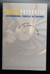 Buisman, W.R. Stel J.C. van der - Drugspreventie Achtergronden, praktijk en toekomst. Buisman, W.R. Stel J.C. van der - Drugspreventie Achtergronden, praktijk en toekomst.