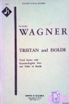 Wagner, Richard - Tristan and Isolde