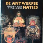 Devos, Greta - Asaert, Gustaaf - Suykens, Fernand - De Antwerpse naties. Zes eeuwen actief in haven en stad
