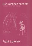 Ligterink, Frank - Een Verleden Herleefd (Indië 1948-1950), 80 pag. paperback, zeer goede staat