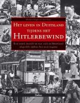 Matthew Hughes, Chris Mann - Het leven in Duitsland tijdens het Hitlerbewind Een uniek inzicht in wat zich in Duitsland afspeelde tijdens het nazi-regime