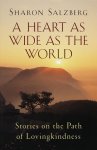 Sharon Salzberg - A Heart as Wide as the World