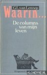 Lennep, G.L. van - Waarin. . . De columns van mijn leven