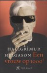Helgason, Hallgrimur - Een vrouw op 1000 graden / uit de memoires van Herbjorg Maria Bjornsson