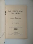 Penn  Lewis, Jessie. - Murray Andrew - verwerk deur G.D. du Toit. - Die KRUIS van GOLGOTA