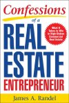 James Randel - Confessions of a Real Estate Entrepreneur