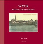 W. Lem - Wyck, entree van Maastricht