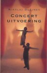 Dezjnev, Nikolaj - Concert Uitvoering