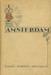 Does, dr. J.C. van der - Jager, J. de - Nolte, A.H. - Ons Amsterdam - De historische ontwikkeling van Amsterdam.