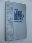 Wilson, A. - Le marché des produits industriels. Comment étudier.