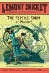 Lemony Snicket - A Series of Unfortunate Events #2: The Reptile Room / A Series of Unfortunate Events