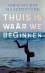 Robin van den Maagdenberg - Thuis is waar we beginnen