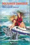 Valk, van der Mary .. illustraties  Melanie Broekhoven & Heleen Rikkers - Red de dolfijn .. Avonturen op Curacao .. Dolfijnen Omnibus