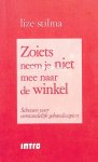 Stilma, Lize - Zoiets neem je niet meer naar de winkel
