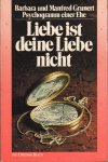 Barbara und Manfred Grunert - Liebe is deine Liebe nicht