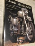 Roland Brown - Classic motorcycles, The complete book of motorcycles And their riders