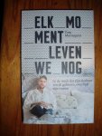 Malmquist, Tom - Elk moment leven we nog