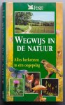 Keith, Philippe, e.a. / vertaald door: Honders, Han - Wegwijs in de natuur