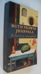 Jhabvala, Ruth Prawer - Scherven van geluk