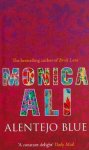 Monica Ali - Alentejo Blue