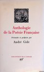 Gide, André (présentée et préfacée par) - Anthologie de la Poésie Française