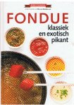 Eijndhoven, Ria van - Fondue - klassiek en exotisch pikant