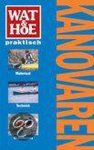 R. Hoh - Kanovaren / Wat & Hoe praktisch