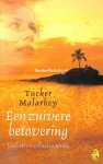 Malarkey, Tucker - Een zuivere betovering Malarkey, Tucker - Een zuivere betovering