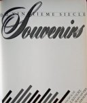 Bernard Père (conception) - SOUVENIRS DU VINGTIEME SIECLE