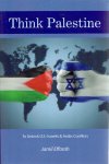 EFFARAH, Jamil - Think Palestine. To Unlock U.S.-Israelis & Arab Conflicts. EFFARAH, Jamil - Think Palestine. To Unlock U.S.-Israelis & Arab Conflicts.