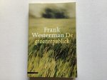 Frank Westerman, Westerman, Frank - Graanrepubliek