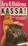 Hiddema, Arie B. - Kassa!
