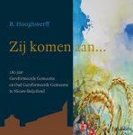 Hooghwerff, B. - Hooghwerff, B.-Zij komen aan...