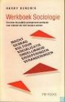 Hendrix, H. - Werkboek sociologie / een door de praktijk geinspireerd werkboek voor mensen die met mensen werken