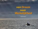 Frank Rekers - Van droom naar werkelijkheid