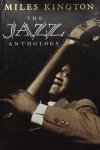 Kington, Miles. - The Jazz anthology.