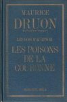 DRUON, MAURICE - Les rois maudits. III Les poissons de la couronne. Roman historique.