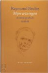 R. Brulez - Mijn Woningen Autobiografisch vierluik