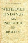 P.Th. van Beuningen - Wilhelmus Lindanus als inquisiteur en bisschop