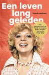 Dave Boomkens - Een leven lang geleden Het bewogen leven van Getty Kaspers